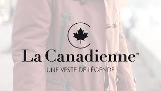 La Canadienne  Une veste de légende [upl. by Sivolc419]