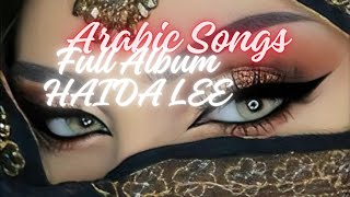 arabic new hit songarabic songs full album by Haida Lee arabicsong arabicmusic arabicsongs [upl. by Adaven]