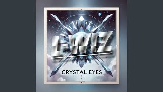 Crystal Eyes [upl. by Lledualc]