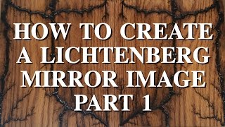 How to create Lichtenberg mirror image part 1 [upl. by Yart]