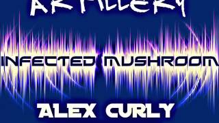 Infected Mushroom  Artillery Alex Curly dubstep Remix [upl. by Areivax434]