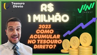 🚀 2023 Como ser milionário no Tesouro Direto Aporte Único ou Aportes Mensais RENDA FIXA [upl. by Heisser270]