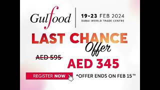 Gulfood 2024  Book our limited time LastChanceOffer today [upl. by Kcaz492]