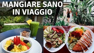 MANGIARE SANO IN VIAGGIO consigli pratici per gestire dietaveganintolleranze durante le vacanze [upl. by Anirdnaxela]