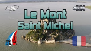 Le Mont Saint Michel et ses plus grandes marée  Drone 4K [upl. by Haag]