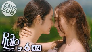 Eng Sub Pluto นิทาน ดวงดาว ความรัก  EP6 44 [upl. by Rehpotsyrhc790]