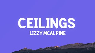 Lizzy McAlpine  ceilings Lyrics [upl. by Lehcor]