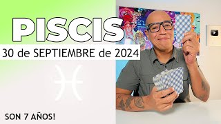 PISCIS  Horóscopo de hoy 30 de Septiembre 2024 [upl. by Perla]