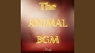 The Animal BGM [upl. by Mauro]