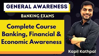 Complete Course on Banking Financial amp Economic Awareness  Kapil Kathpal  IBPS SBI RBI RRB [upl. by Turoff]