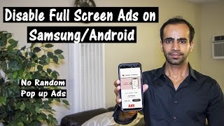 Solved How to Disable Full Screen Random Ads on Samsung Phones [upl. by Ennovoj998]