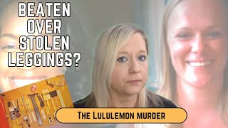 Over Leggings  The Lululemon Attack  Jayna Murray and Britney Norwood truecrime [upl. by Fotina]