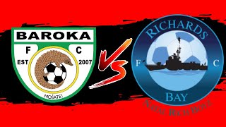 BAROKA FC VS RICHARDS BAY LIVESCORE PSL PROMOTION PLAYOFFS [upl. by Aloap]