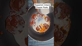 Pepperoni Cream Cheese Pasta in 10 mins pasta pastarecipe homemade kolkatafoodblogger kolkata [upl. by Omsoc]