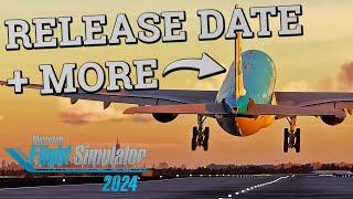 BIGGEST Flight Sim Announcement yet   FS 2024  Release Date Confirmed  NEW Airliner and More [upl. by Vogele]