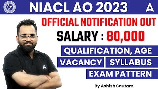 NIACL AO 2023 Notification Out  NIACL AO Syllabus Salary Vacancy Form  Full Details [upl. by Haram]