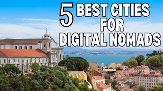 Best Cities For Digital Nomads Your Ultimate Guide [upl. by Nomael]