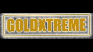 Goldxtreme Video Presentation [upl. by Htenek840]