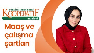 Tarım Kooperatif Market Maaşları ve Çalışma Şartları Market [upl. by Richie165]