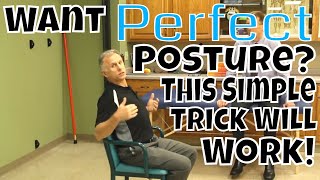 Want Perfect Posture This Simple Trick Will Work [upl. by Lipcombe]