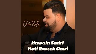 Hawala Sadri Hoti Rassek Omri [upl. by Hsima]