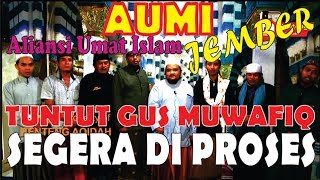 AUMI ALIANSI UMAT ISLAM JEMBER TUNTUT G MUWAFIQ SEGERA DI PROSES HUKUM [upl. by Alexandrina943]