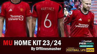 KIT JERSEY MANCHESTER UNITED SEASON 20232024 FOR FOOTBALL LIFE 2023 amp PES 2021 [upl. by Sanbo]