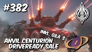 Star Citizen 382 🚀 Anvil Centurion  Driveready Sale und QampA´s [upl. by Skip]