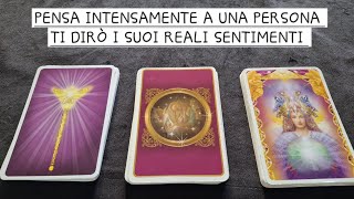 PENSA INTENSAMENTE A UNA PERSONA 🔮 I SUOI SENTIMENTI 🔮 LETTURA TAROCCHI AMORE tarocchi amore [upl. by Rehpotsirhcnhoj335]