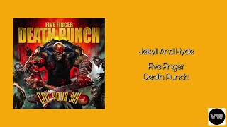 Five Finger Death Punch  Jekyll And Hyde Clean Version [upl. by Recnal]