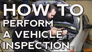 How to Perform a Vehicle Inspection [upl. by Kcam869]