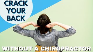 How to Crack Your Own Back Without a Chiropractor [upl. by Karwan]