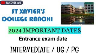 St Xaviers 2024 Entrance exam Tentative date INTERMEDIATE  UG  PG APPLICATION FORM [upl. by Wolcott]