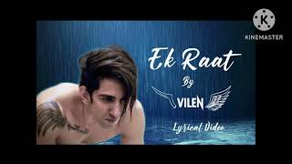 Vilen  Ek RaatMusic World [upl. by Ritz912]