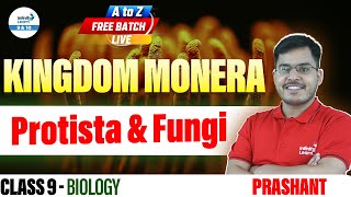 Kingdom Monera Protista amp Fungi  Easy Explanation  Class 9 Biology  LIVE InfinityLearn910 [upl. by Ellecram]