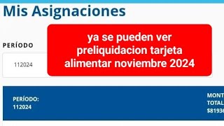 Ya pueden ver liquidaciones TARJETA ALIMENTAR noviembre 2024 [upl. by Daron]