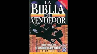 Descarga La Biblia del Vendedor por Alex Dey [upl. by Gilli]