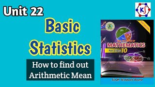 How to calculate Arithmetic Mean  Grouped Data  Unit 22 maths class10 [upl. by Lilias]