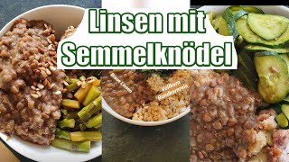 Linsen mit Knödel ohne Eiersatz  Vollwertig Vegan 50 [upl. by Betty492]