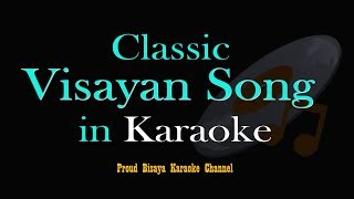 PANGGAON KO IKAW  Bisaya Karaoke Song [upl. by Nodarb158]