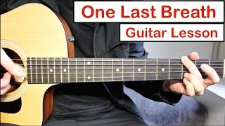 Creed  One Last Breath  Guitar Lesson Tutorial How to play the Fingerpicking IntroChords [upl. by Ramedlab]