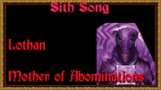 Mother of Abominations Lothan  AI Star Wars Sith Song [upl. by Ellatsyrc]