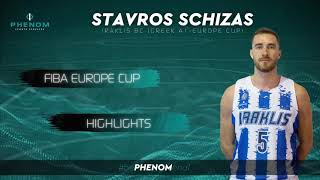 Stavros Schizas  FIBA Europe Cup Highlights by Phenom Sports Services [upl. by Aihsei]