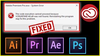 How to FIx VCRUNTIME140dll was not found  System Error Adobe Apps [upl. by Jaclin]