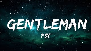 PSY  Gentleman Lyrics🎵  1 Hour Lyrics Present [upl. by Kauslick897]