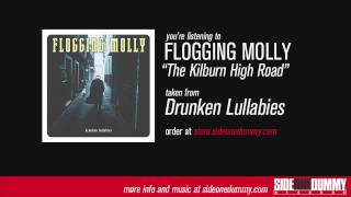 Flogging Molly  The Kilburn High Road [upl. by Brendis539]