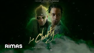 Amenazzy ft Arcángel  La Chanty Remix Explicit Audio [upl. by Carolynne]