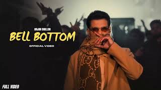 Bell Bottom  ARJAN DHILLON NEW SONG  OFFICIAL VIDEO [upl. by Dripps]