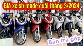 Giá xe sh mode 2024 cuối tháng 3  Có bán trả góp  Minh Nam Lê shmode2024 shmode minhnamle66 [upl. by Innes22]