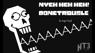 UNDERTALE Nyeh Heh Heh and Bonetrousle in Major Key [upl. by Perreault73]